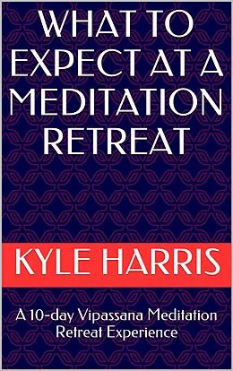 E-Book (epub) What to Expect at a Meditation Retreat von Kyle Harris