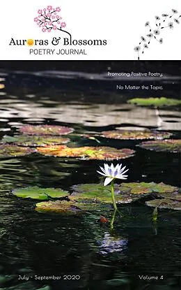 E-Book (epub) Auroras & Blossoms Poetry Journal: Issue 4 (July - September 2020) von Cendrine Marrouat, Ingrid Bruck, Teresa Burleson