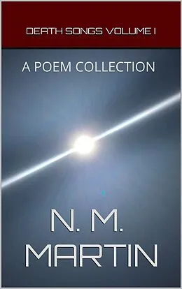 E-Book (epub) Death Songs Volume 1 von N. M. Martin