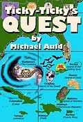 E-Book (epub) Ticky-Ticky's Quest: Search for Anansi the Spider-Man von Michael Auld