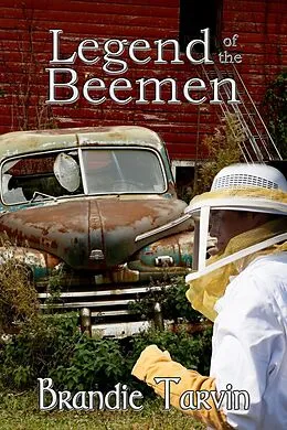E-Book (epub) Legend of the Beemen von Brandie Tarvin