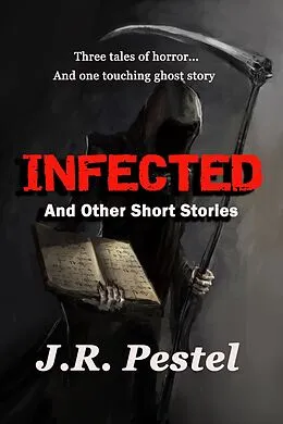 E-Book (epub) Infected and Other Short Stories von J. R. Pestel