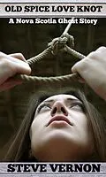 E-Book (epub) Old Spice Love Knot - A Nova Scotia Ghost Story von Steve Vernon