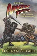 E-Book (epub) Tookan Attack (Arken Freeth and the Adventure of the Neanderthals, #4) von Alex Paul