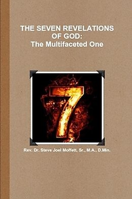 E-Book (epub) The Seven Revelations of God: The Multifacted One (Jewels of the Christian Faith Series, #3) von Steve Joel Moffett