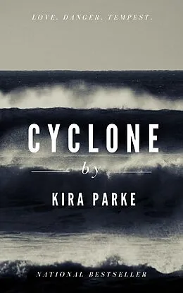 E-Book (epub) Cyclone (Tropic Storm, #2) von Kira Parke