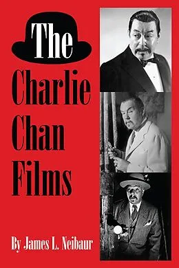 E-Book (epub) The Charlie Chan Films von James L. Neibaur