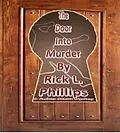 E-Book (epub) The Door Into Murder (The Joshua Adams Mysteries, #2) von Rick L. Phillips
