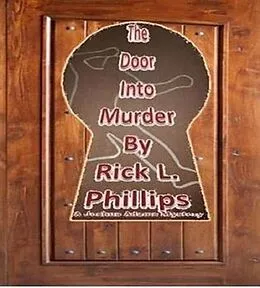 E-Book (epub) The Door Into Murder (The Joshua Adams Mysteries, #2) von Rick L. Phillips