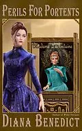 E-Book (epub) Perils for Portents von Diana Benedict