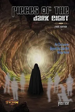 E-Book (epub) Pieces of the Dark Eight (Beyond the Outer Rim) von Reiter Th'iaM