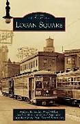 Fester Einband Logan Square von Andrew Schneider, Ward Miller, Jacob Kaplan
