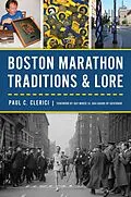E-Book (epub) Boston Marathon Traditions & Lore von Paul C. Clerici