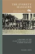 E-Book (pdf) The Everett Massacre von Walker C. Smith