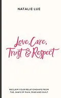 E-Book (epub) Love, Care, Trust & Respect von Natalie Lue