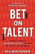 Couverture cartonnée Bet on Talent de Dee Ann Turner