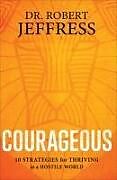 Couverture cartonnée Courageous de Robert Jeffress