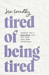 Kartonierter Einband Tired of Being Tired von Jess Connolly