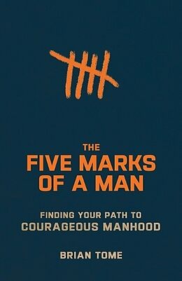 Couverture cartonnée The Five Marks of a Man de Brian Tome