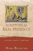 Kartonierter Einband Scripture as Real Presence von Hans Boersma