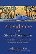 Couverture cartonnée Providence in the Story of Scripture de Adamson Co