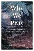 Couverture cartonnée Why We Pray de John C Peckham