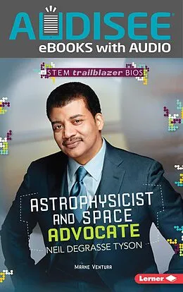 E-Book (epub) Astrophysicist and Space Advocate Neil deGrasse Tyson von Marne Ventura