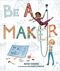 E-Book (epub) Be a Maker von Katey Howes