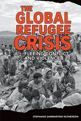 E-Book (epub) Global Refugee Crisis von Stephanie Sammartino McPherson
