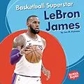 E-Book (pdf) Basketball Superstar LeBron James von Jon M. Fishman