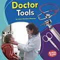 E-Book (epub) Doctor Tools von Laura Hamilton Waxman