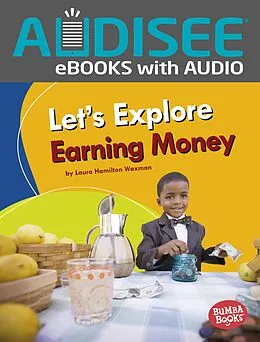 E-Book (epub) Let's Explore Earning Money von Laura Hamilton Waxman