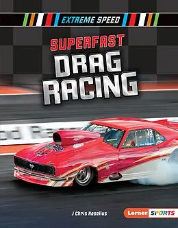E-Book (epub) Superfast Drag Racing von J Chris Roselius