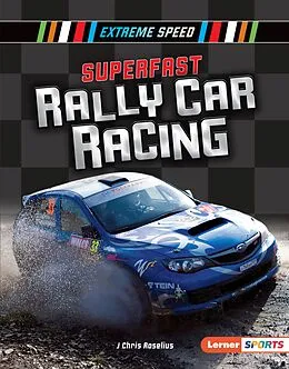 E-Book (epub) Superfast Rally Car Racing von J Chris Roselius
