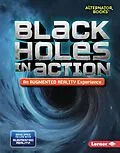 E-Book (epub) Black Holes in Action (An Augmented Reality Experience) von Kevin Kurtz