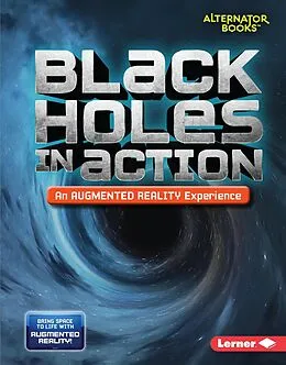 E-Book (epub) Black Holes in Action (An Augmented Reality Experience) von Kevin Kurtz