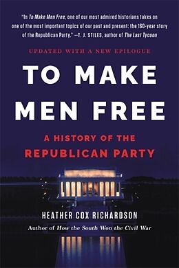 Couverture cartonnée To Make Men Free de Heather Richardson