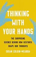 E-Book (epub) Thinking with Your Hands von Susan Goldin-Meadow