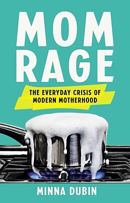 Livre Relié Mom Rage de Minna Dubin