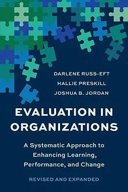 E-Book (epub) Evaluation In Organizations von Darlene Russ-Eft, Hallie Preskill, Joshua B. Jordan