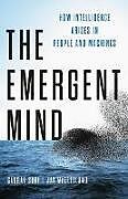 Fester Einband The Emergent Mind von Gaurav Suri, Jay McClelland