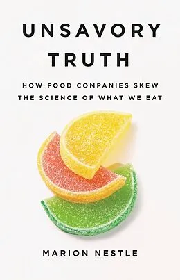 E-Book (epub) Unsavory Truth von Marion Nestle