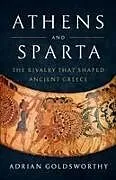 Fester Einband Athens and Sparta von Adrian Goldsworthy