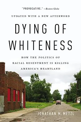 E-Book (epub) Dying of Whiteness von Jonathan M. Metzl