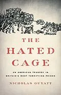 E-Book (epub) The Hated Cage von Nicholas Guyatt