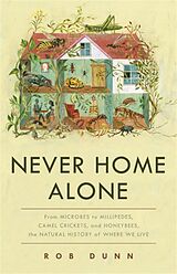 Livre Relié Never Home Alone de Rob Dunn