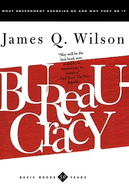 E-Book (epub) Bureaucracy von James Q. Wilson