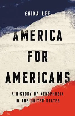 E-Book (epub) America for Americans von Erika Lee