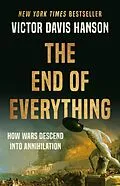 E-Book (epub) The End of Everything von Victor Davis Hanson