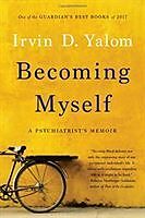 Couverture cartonnée Becoming Myself de Irvin D Yalom